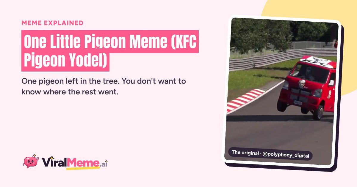 One Little Pigeon Meme: KFC Pigeon Yodel Explained | ViralMeme.ai